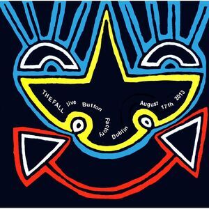 The Fall - Live In Dublin 2013  CD